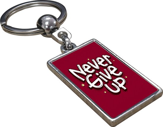 Never Give Up - Sleutelhanger 